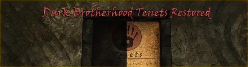 Dark Brotherhood Tenets Restored: the restored tenets sign on a sanctuary wall